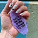 Awfully Gorgeous for Being this Broke and Tired Motel Style Keychain in Translucent Violet