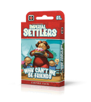 Imperial Settlers: Why Can't We Be Friends