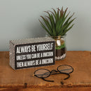 Be A Unicorn Inspo Box Sign | Classic Black and White Wall Desk Decor | 5" x 3"