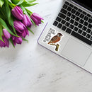 Believe It or Not I was Super Hot Owl Vinyl Sticker | Die Cut Decal