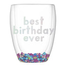 Best Birthday Ever Confetti Cup! Double-Wall Stemless Party Glass With Sequins Inside