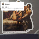 Besties Doing a Nice Beheading! Judith Slaying Holofernes Sticker | Vinyl Die Cut Decal Artemisia Gentileschi Painting