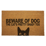 Beware of Dog Cats Pretty Shady Too Door Mat