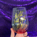 Bold But Not Old Stemless Wine Glass - Birthday or Retirement | Rainbow Glass | 20oz