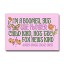 Boomer But Not the Fox News Kind Tote Bag and Magnet Bundle | Canvas Tote and Glossy Refrigerator Magnet