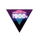 Born in the 1900s Gen X Millennial Sticker | Phone Water Bottle Vinyl Decals | 3 Pack