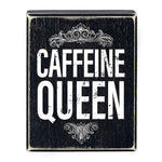 Caffeine Queen Box Sign in Black | Funny Rustic Wall Wooden Box Sign Decor