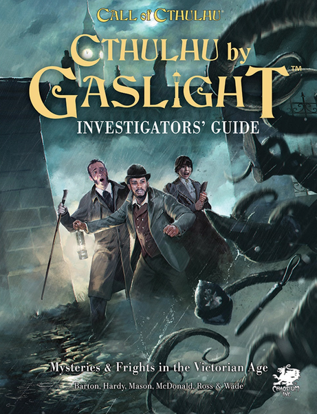 Cthulhu By Gaslight Investigator's Guide