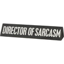 Chaos Coordinator / Director Of Sarcasm Reversible Wooden Desk Plate