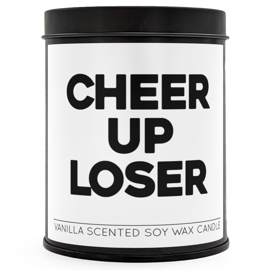 Cheer Up Loser Scented Candle