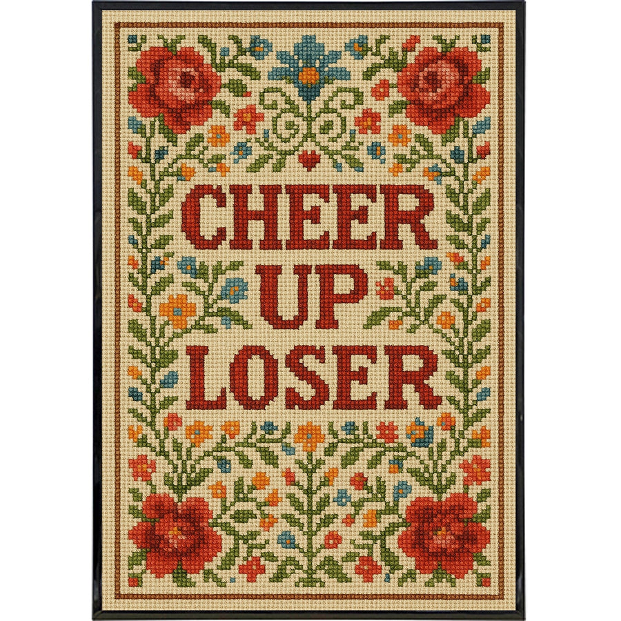 Cheer Up Loser Poster Print