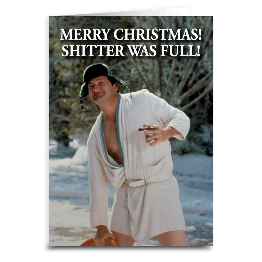 Merry Christmas Sh-tter Was Full Greeting Card