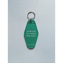 Clear Eyes, Full Hearts, Zero Fucks Motel Style Keychain In Green