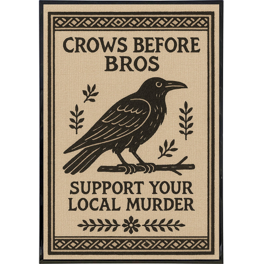 Crows Before Bros Poster Print