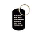 Dance on the Graves of the Patriarchy Dog Tag Keychain in Black, Laser Engraved