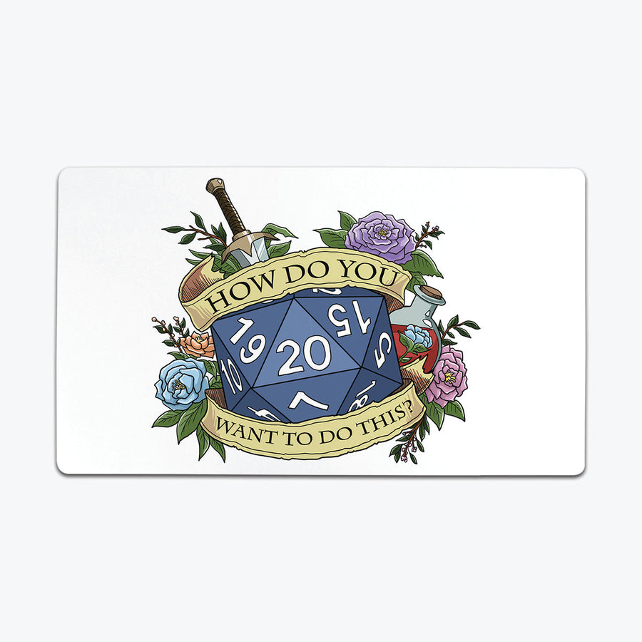 How Do You Want to Do This Playmat