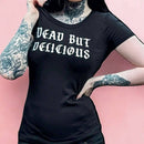 Dead But Delicious Goth Tee in Black [Size XL-3X Remaining]