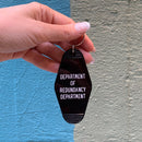 Department of Redundancy Department Motel Style Keychain in Black