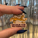 Devour the Patriarchy Feminist Tiger Enamel Pin, Lapel Pin