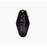 Don't Be a C***waffle Sweary Motel Keychain in Black