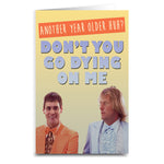 Dumb and Dumber "Don't Go Dying" Card