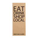 Eat Drink Shop Local Weekly Meal Planner | Shopping List Pad | 3.5" x 9"