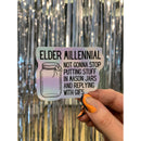 Elder Millennial Sticker