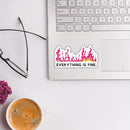 Everything Is Fine | Vinyl Die Cut Sticker in Hot Pink Hell Motif