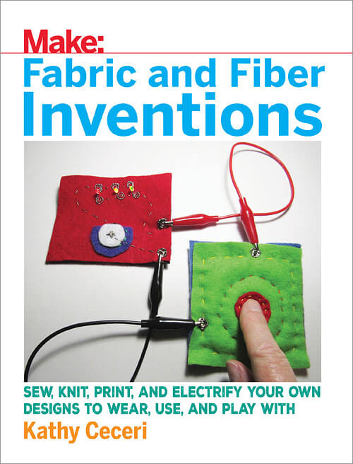 Make: Fabric and Fiber Inventions - Print