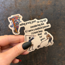 Feeling Pretty Good For My Age Medieval Peasant Sticker | Vinyl Die Cut Sticker
