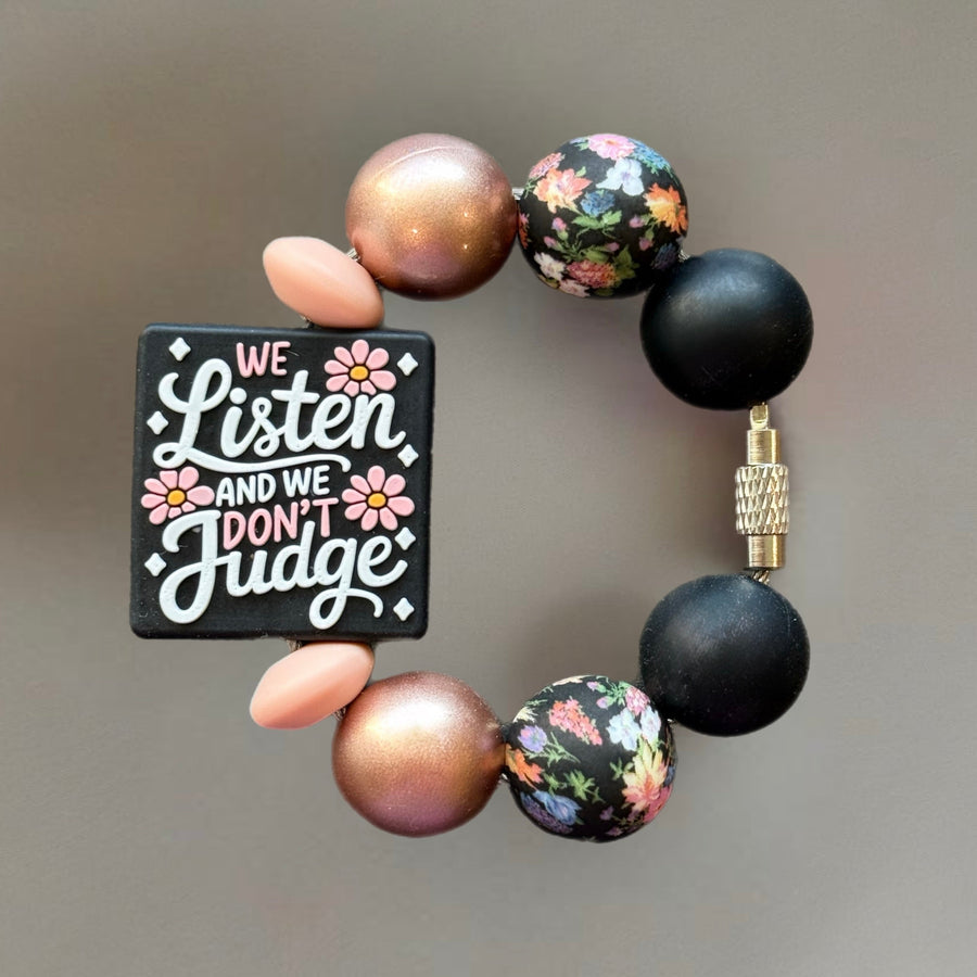 We Listen & We Don’t Judge Handle Bracelet - Tumbler Handle Charm