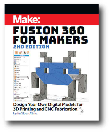 Make: Fusion 360 for Makers, 2nd Edition - Print