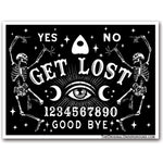 Get Lost Ouija Sticker