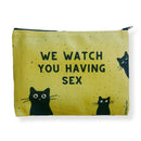 GetBullish We Watch You Having Sex Cats Canvas Zipper Pouch 9.5" x 7" | Cosmetics Bag or Pencil Case