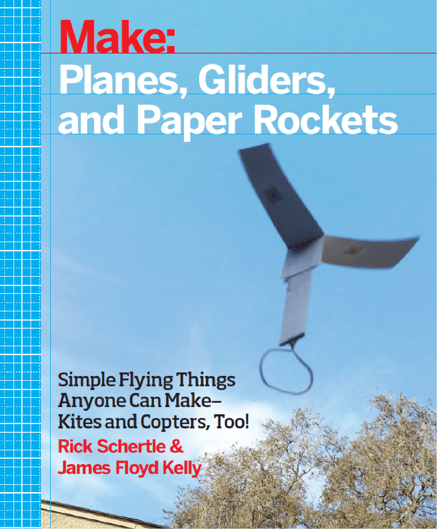 Make: Planes, Gliders, and Paper Rockets - Print