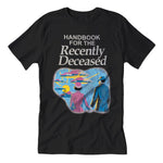 Handbook for the Recently Deceased T-Shirt