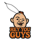 Hey You Guys Air Freshener