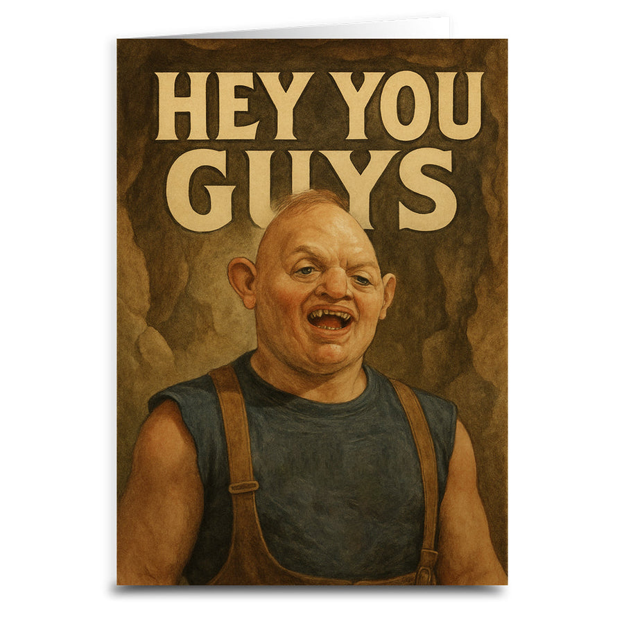 Hey You Guys Greeting Card