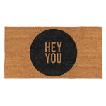 Hey You Large Coir Doormat | Indoor Outdoor Rug | 30" x 16"