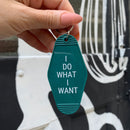 I Do What I Want Motel Style Keychain in Green