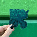 I Don't Give One Single Shit Glossy Die Cut Vinyl Sticker 3in x 2.9in