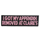 I Got My Appendix Removed at Claire's Patch