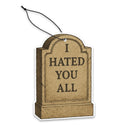 I Hated You All Air Freshener