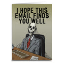 I Hope This Email Finds You Well Greeting Card