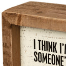 I Think I'm Gonna Get On Someone's Nerves Today Wooden Inset Box Sign | Rustic Farmhouse