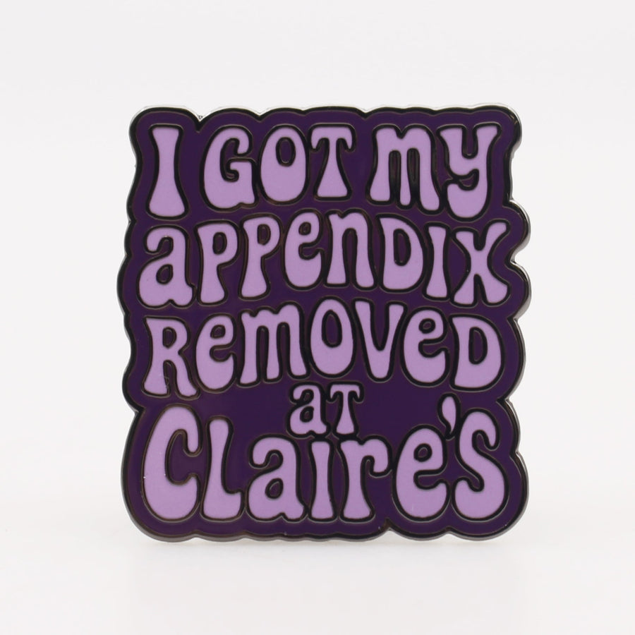 I Got My Appendix Removed at Claire's Enamel