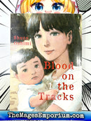 Blood on the Tracks Vol 1