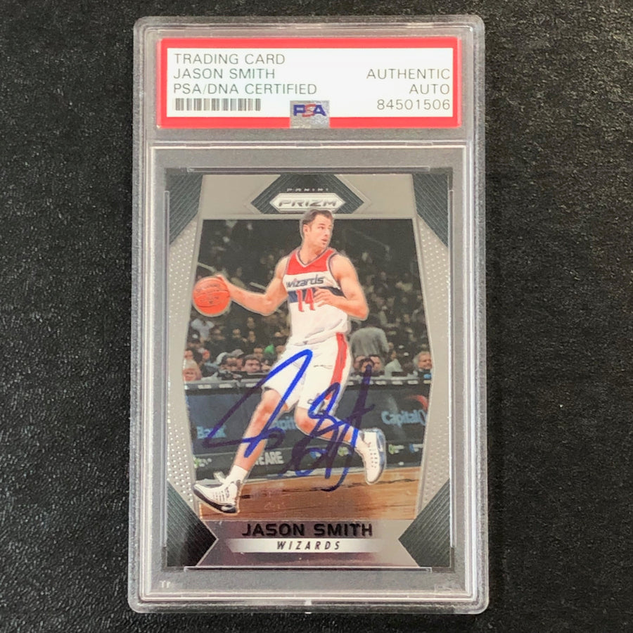 2017-18 Panini Prizm #139 Jason Smith Signed Card AUTO PSA Slabbed Wizards