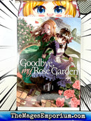 Goodbye, My Rose Garden Vol 1