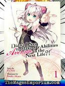 Didn't I Say to Make My Abilities Average in the Next Life?! Vol 1 Light Novel
